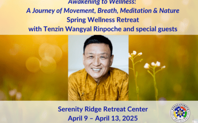 Awakening to Wellness: Spring Retreat with Tenzin Wangyal Rinpoche and Special Guest